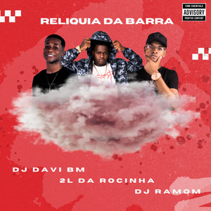 Relíquia da Barra (Explicit)