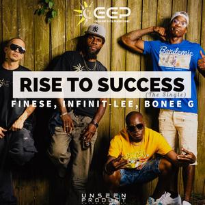 Rise To Success (feat. Finese, Bonee G & Infinit-Lee) [Explicit]