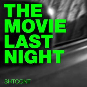 The Movie Last Night (Explicit)