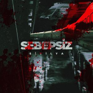 Sebepsiz (Explicit)