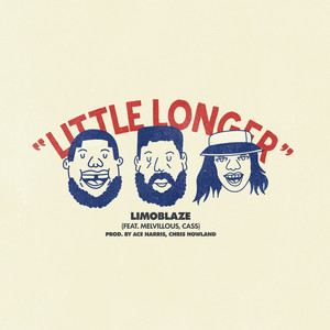 Limoblaze - Little Longer