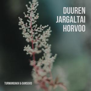 Duuren Jargaltai horvoo (feat. Gansuvd)