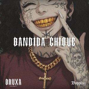 BANDIDA CHIQUE (Explicit)