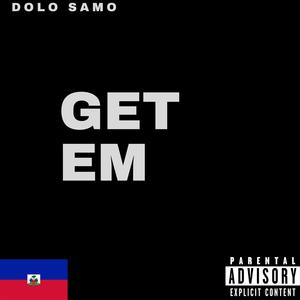 Get em (Explicit)