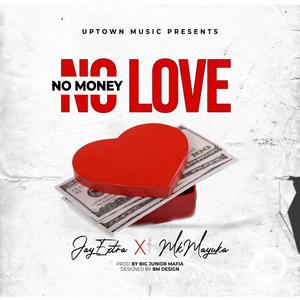 No Money No Love (feat. Mk Mayuka)