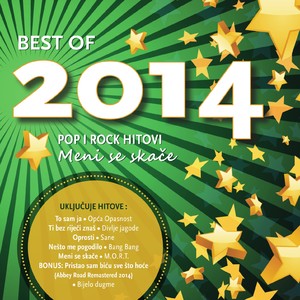 Best Of 2014 - Pop I Rock Hitovi (Meni Se Skače)