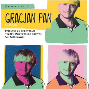 Gracjan Pan. Musical