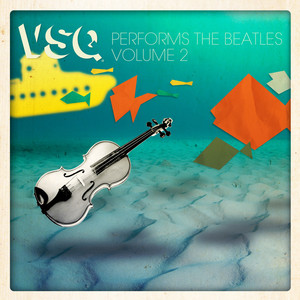 VSQ Performs The Beatles, Vol. 2