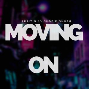 Moving On (feat. Sudeip Ghosh)