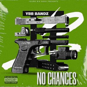 No Chances (Explicit)