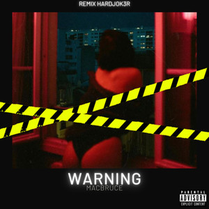 WARNING (Explicit)