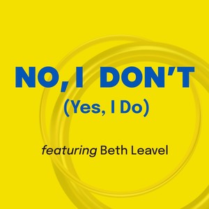 No, I Don't (Yes, I Do) [feat. Beth Leavel]