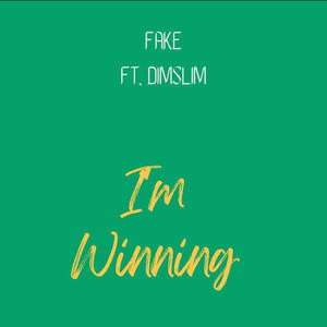 IM WINNING (feat. dimslim) (Explicit)