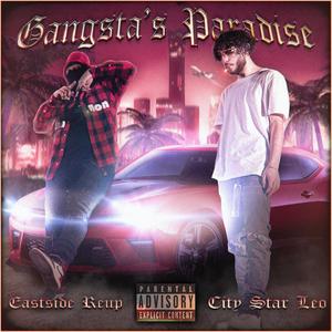 Gangsta's Paradise(feat. Eastside Reup) (Explicit)
