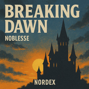 BREAKING DAWN (Noblesse)