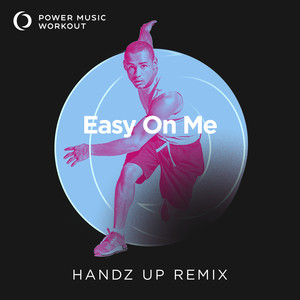 Easy on Me (Handz up Remix 150 BPM)