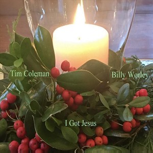 I Got Jesus(feat. Billy Worley)