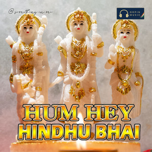 Hum Hey Hindu Bhai