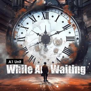 While aM waiting (Explicit)