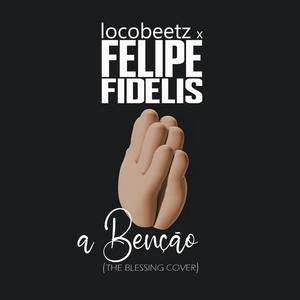 A Bênção (feat. Felipe Fidelis)