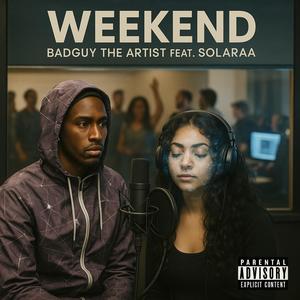 Weekend (feat. solaraa) (Explicit)
