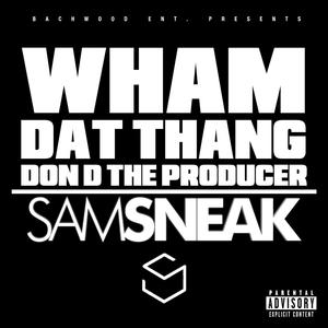 Wham Dat Thang (Explicit)
