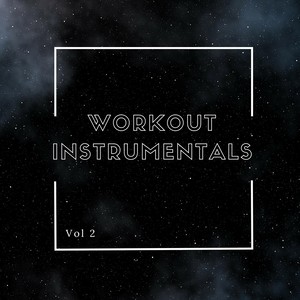 Workout Instrumentals, Vol. 2