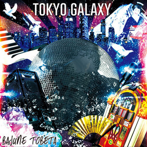 TOKYO GALAXY