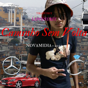 Caminho Sem Volta (Explicit)