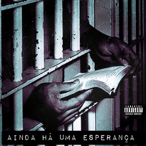 Ainda Há Uma Esperança (Explicit)