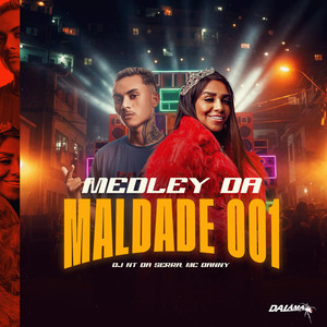 Medley da Maldade 001 (Explicit)