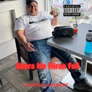 Ahora Me Miran Full (Explicit)