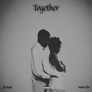 Together (feat. Suttin Else) [Explicit]