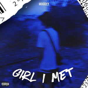 Girl I Met (Explicit)