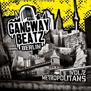 Gangway Beatz Berlin Vol. 2 - Metropolitans (Original Mix)