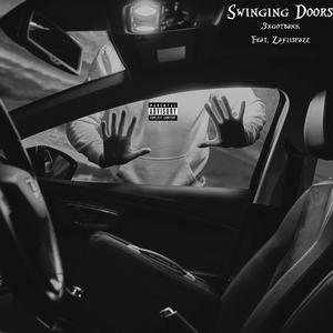 Swinging Doors (feat. Zaylispazz) (Explicit)