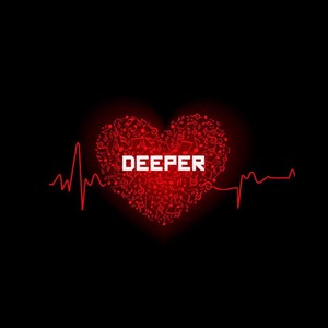 DEEPER