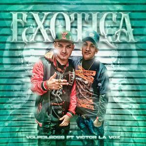 Exotica (feat. Victor la voz) [Explicit]