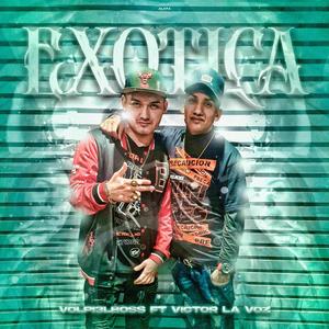 Exotica (feat. Victor la voz) (Explicit)