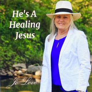 He's a Healing Jesus