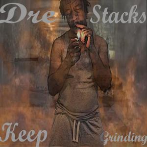 Dre Stacks Dat Be Me (Explicit)