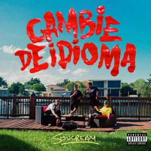 Cambie de Idioma (feat. NovaBeatzz & Zazzy) (Explicit)