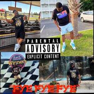 Fye Fye Fye (feat. Notorious Drizz) [Explicit]