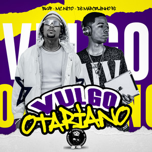 VULGO OTARIANO (Explicit)