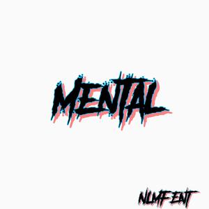 Mental! (Explicit)