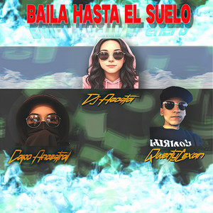 Baila Hasta el Suelo