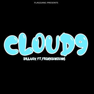 Cloud 9 (feat. Zilla12x) [Explicit]