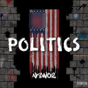 Politics (Explicit)