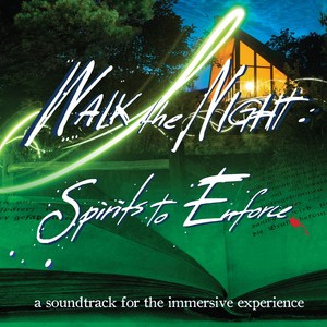 Walk The Night : Spirits to Enforce