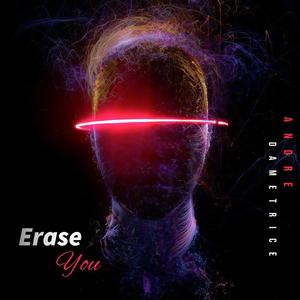 Erase You (Explicit)